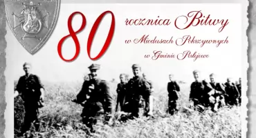 W rocznicę bitwy w Miodusach Pokrzywnych - gra terenowa i koncert