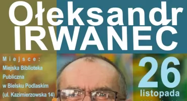 Wykład Ołeksandra Irwancia