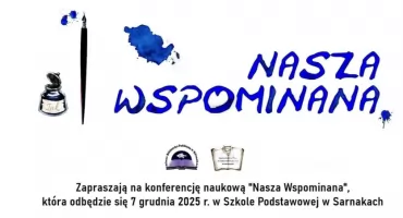 Konferencja naukowa „Nasza Wspominana” 
