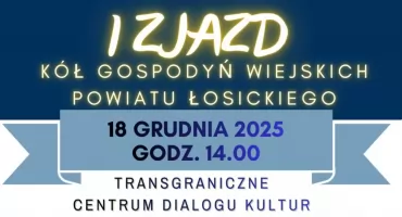  I Zjazd Kół Gospodyń Wiejskich Powiatu Łosickiego