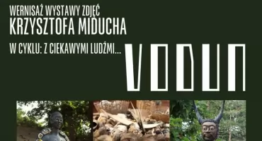 „Vodun” - wystawa, która nie opowiada o podróży, lecz o spotkaniu