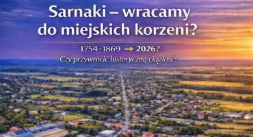 Sarnaki nie będą miastem, czyli 