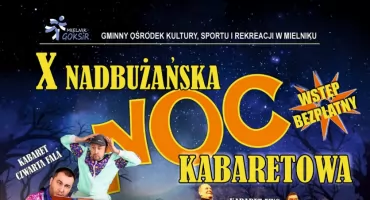 X Nadbużańska Noc Kabaretowa 